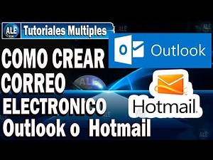 Como Crear Correo Electrónico Outlook (Hotmail)