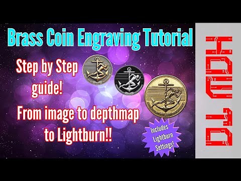 Step by Step Guide to Coin Engraving with a Fiber Laser - SculptOK Depthmap and Lightburn Settings