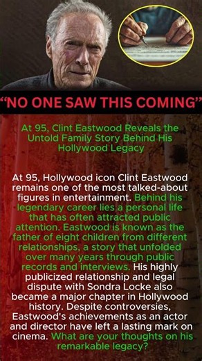 At 95, Clint Eastwood Reveals the Untold Family Story Behind His Hollywood Legacy