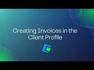 Creating Invoices in the Client Profile