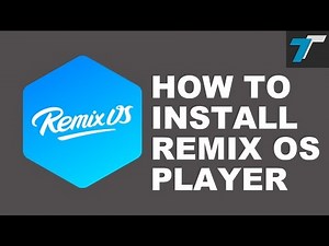 How to install Remix OS Player on Windows