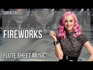 SUPER EASY Flute Sheet Music: How to play Fireworks by Katy Perry