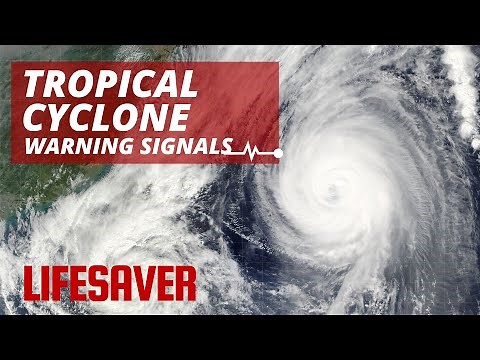 What are the Tropical Cyclone Warning Signals? | LIFESAVER
