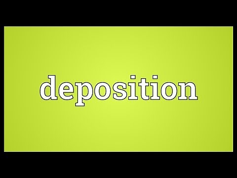 Deposition Meaning