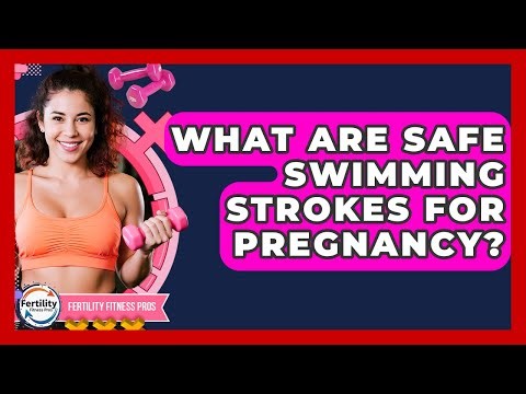 What Are Safe Swimming Strokes For Pregnancy? - Fertility Fitness Pro