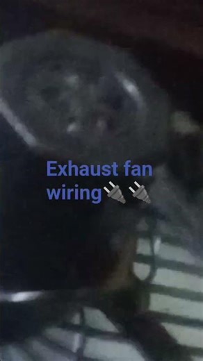 exhaust fan wiring⚡💡