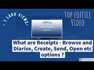 Video 5 -#eoffice -What are Receipts - Browse and Diarise, Create, Send, Open in #eoffice ? - Hindi