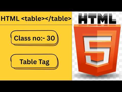 Junior Coder | Table tag | class no:- 30
