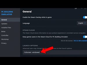 How To Start Steam Games in Windowed or Full Screen