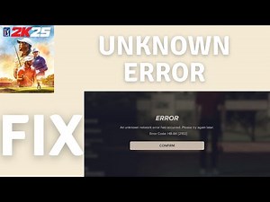 How to Fix An Unknown network error has occurred in PGA TOUR 2K25