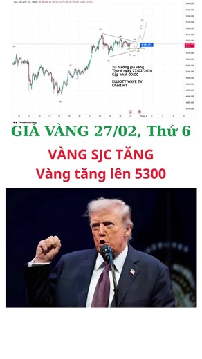 VÀNG VẬT CHẤT 9999, GIÁ VÀNG HÔM NAY THỨ 6 NGÀY 27/02/2026 VÀNG 9999, Vàng tích luỹ, Vàng tăng 5300 #Elliott #trading #forex #learnontiktok #giavang