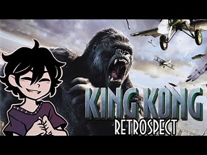 Peter Jackson's King Kong: A Retrospect