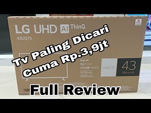 LG 43UQ7500 TV PALING DICARI