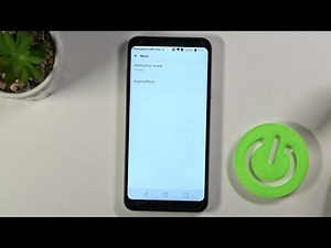 How to Change Notification Sounds on LG Q6 – Sound Settings