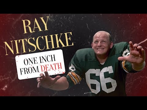 Ray Nitschke - One Inch from Death