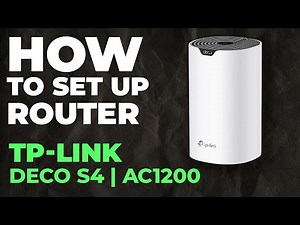 ✅ How to Setup TP-Link Deco S4 | How to Set Up TP-Link AC1200 Deco S4 WiFi Router