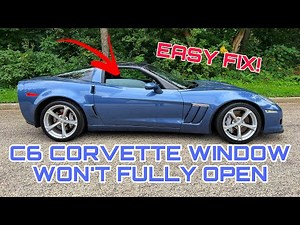 C6 Corvette Window Won’t Go Fully Down! SIMPLE FIX!