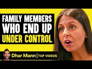 Family Members Who End Up Under Control | Dhar Mann