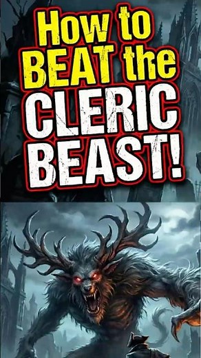 How To Beat The Cleric Beast in Bloodborne Without Upgrades?