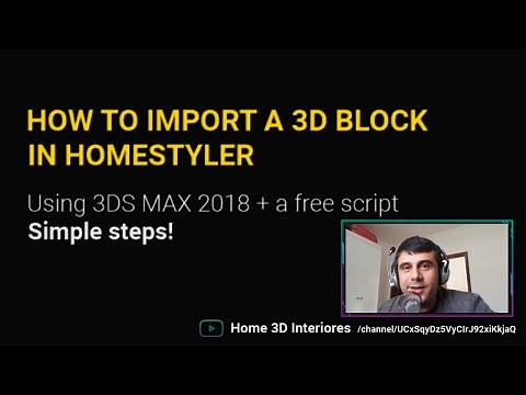 How to Import ANY 3D Blocks into Homestyler in Simple Steps using 3DS Max 2018 + v-ray 3.6! May-2020