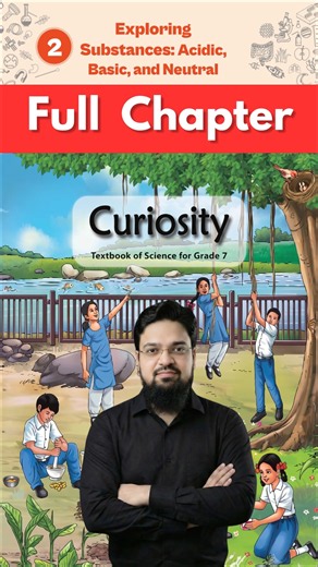 Class 7 Science Curiosity Chapter 2 Exploring Substances Acidic Basic and Neutral Full Chapter