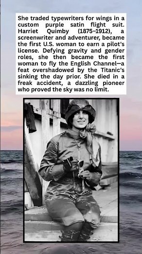 First Female Pilot In the U.S. Harriet Quimby