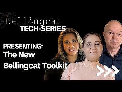 Presenting: The Bellingcat Online Open Source Investigations Toolkit