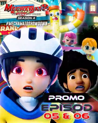 PROMO EPISOD 05 & 06 | Mechamato Musim 4