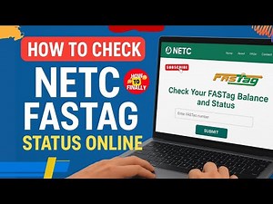 How to Check NETC FASTag Status Online | FASTag Status Check Online