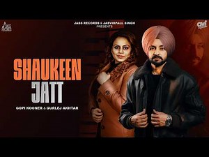 Shaukeen Jatt (Official Video) Gopi Kooner, Gurlez Akhtar | PRODGK | New Punjabi Songs 2026