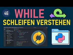 Python programmieren lernen: While Schleife in Python erklären & anwenden!