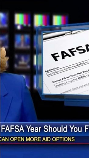 Which year of FAFSA do I need to apply for?