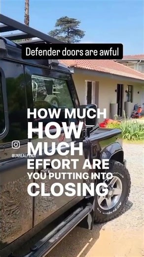Defender doors are awful! Does closing the door sound like dropping a bag of bolts onto the