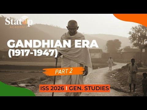 Gandhian Era (1917-47) l History l Gen.Studies l Part 2 l ISS 2026