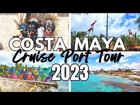 Costa Maya Mexico Cruise Port Tour 2023