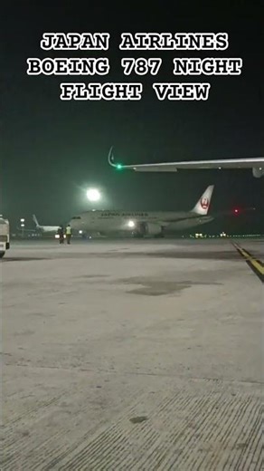 JAPAN AIRLINES BOEING 787 NIGHT FLIGHT VIEW BANGALORE AIRPORT TARMINAL 2 #shorts