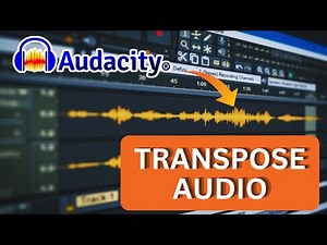 How to Transpose Audio in Audacity 2025?