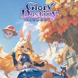 GLORY DESTINY - REBORN for Android/iOS - TapTap