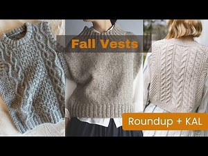 Cozy Vest Knitting Patterns for Fall 🍂 | Knit Vest Roundup + Knit-Along Invitation
