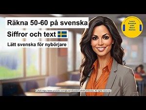 Lär dig räkna 50-60 på svenska - lätt svenska 🇸🇪 - SFI! Count 50-60! Easy Swedish for beginners 🇸🇪