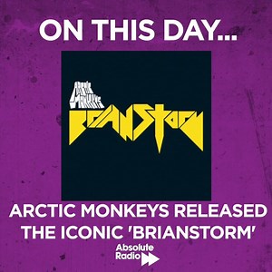 On this day in 2007 Arctic Monkeys released Brianstorm. Here's what they had to say about the man behind the song...Brian! | Absolute Radio