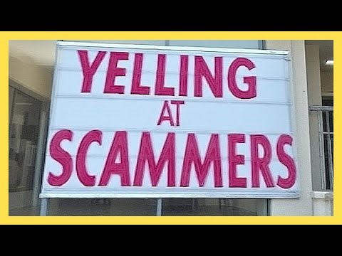 Yelling at Phone Scammers