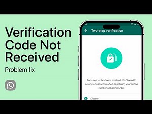 WhatsApp Verification Code Not Received Problem Fix
