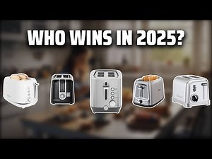 The Top 5 Best 2-Slice Toaster in 2025 - Must Watch Before Buying!