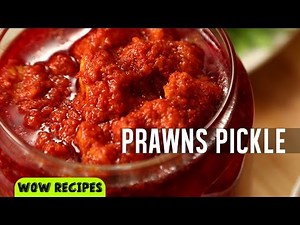 Tasty Prawns Pickle for Rice | quick homemade pickle by WOW Recipes