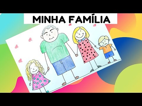COMO DESENHAR UMA FAMILIA (DESENHO FÁCIL) - HOW TO DRAW A FAMILY (DRAWING A FAMILY) - MINHA FAMÍLIA