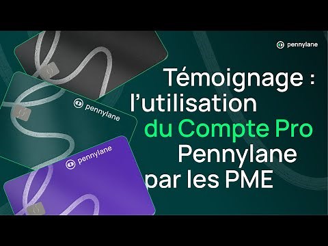 Témoignages de PME sur l'utilisation du Compte Pro Pennylane
