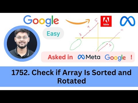 LeetCode 1752 Check if Array Is Sorted and Rotated | Array | Easy | Asked in Google Amazon