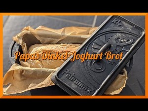 Ich mache ein LECKERES Dinkel-Joghurt-Brot im Dutch Oven