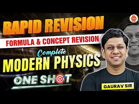 RAPID REVISION | Complete MODERN Physics In One Shot | All Formulas And Concept